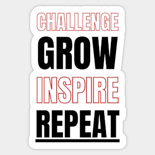 Challenge Grow Inspire Repeat Motivational T-shirt White Sticker